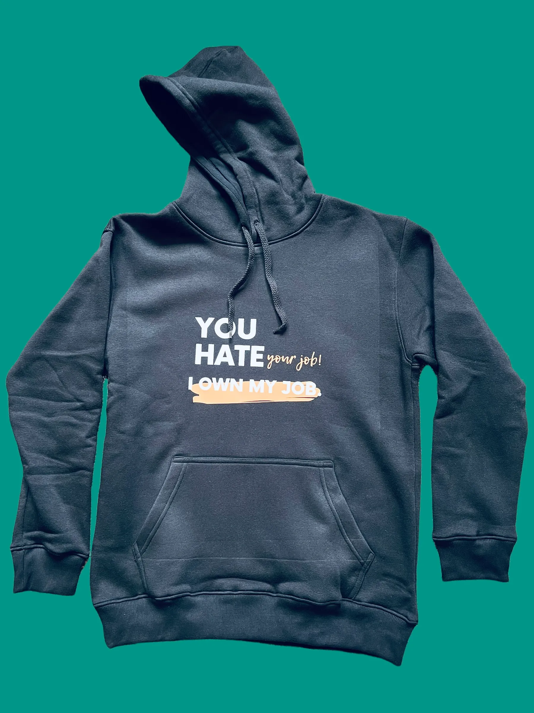 Custom Hoodie (My Job)