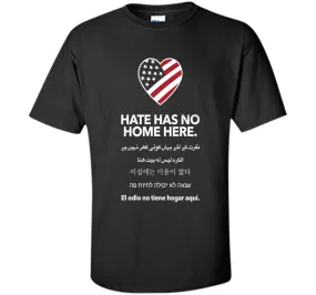 Hate Has No Home Here T-shirt