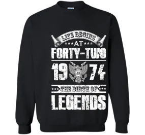 Life begins at 42, 1974 the birth of legends- 1974 T Shirt