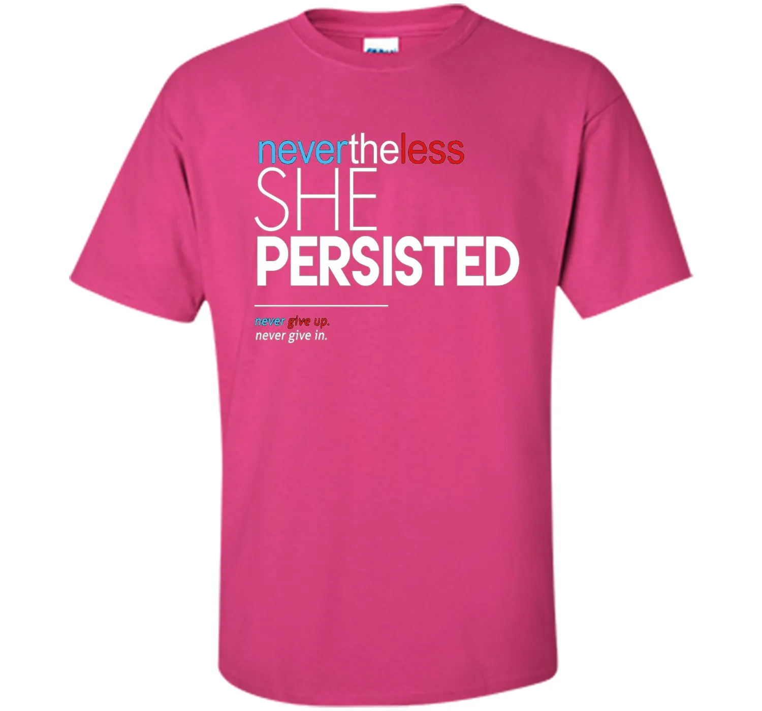 Nevertheless She Persisted - Feminist Quote T-Shirt