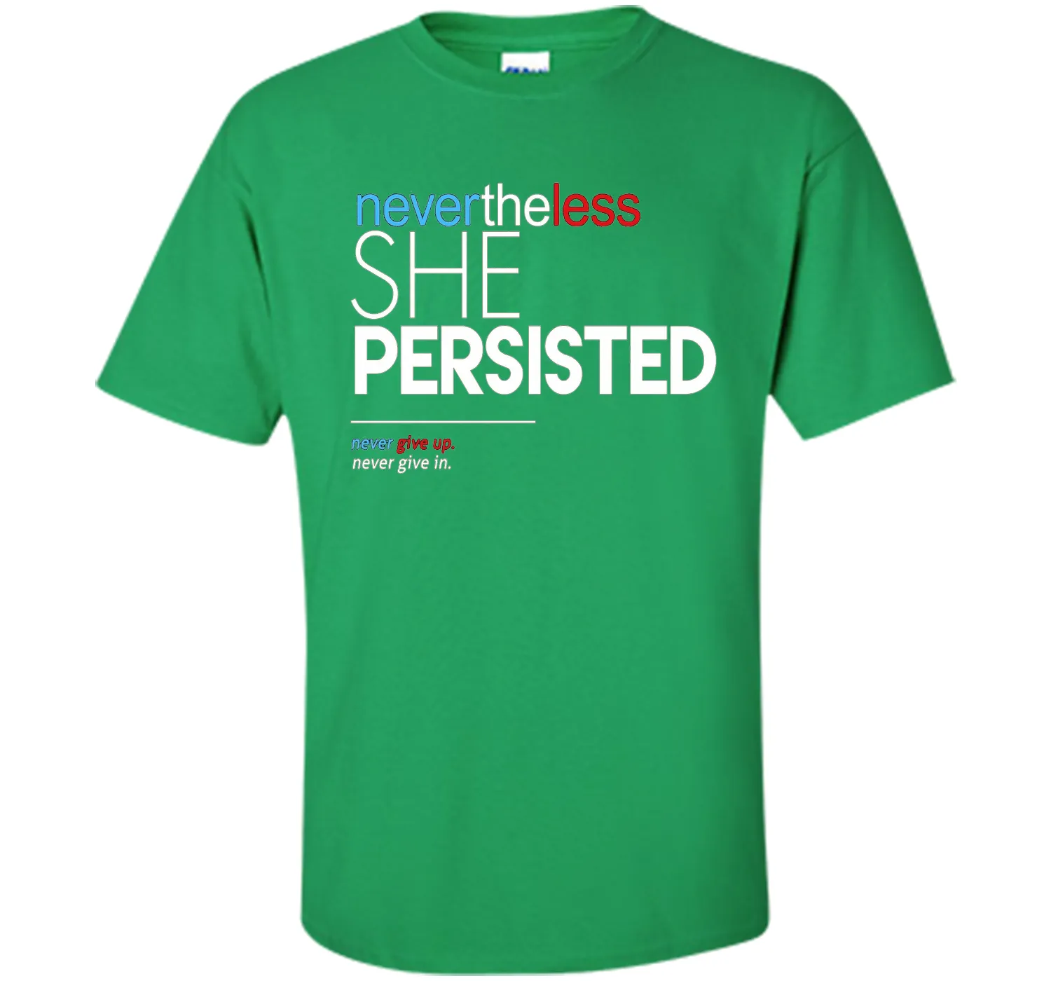 Nevertheless She Persisted - Feminist Quote T-Shirt