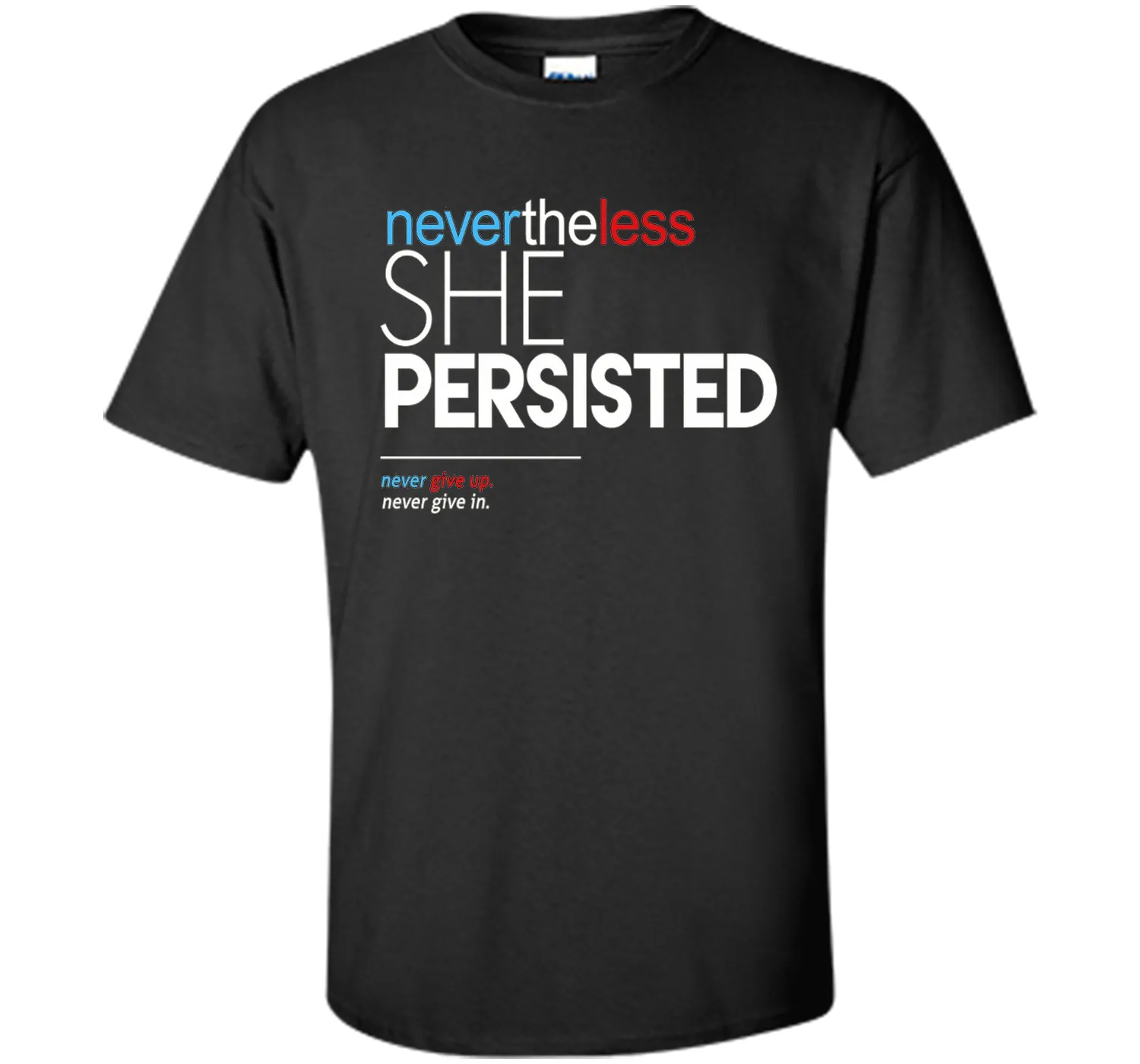 Nevertheless She Persisted - Feminist Quote T-Shirt
