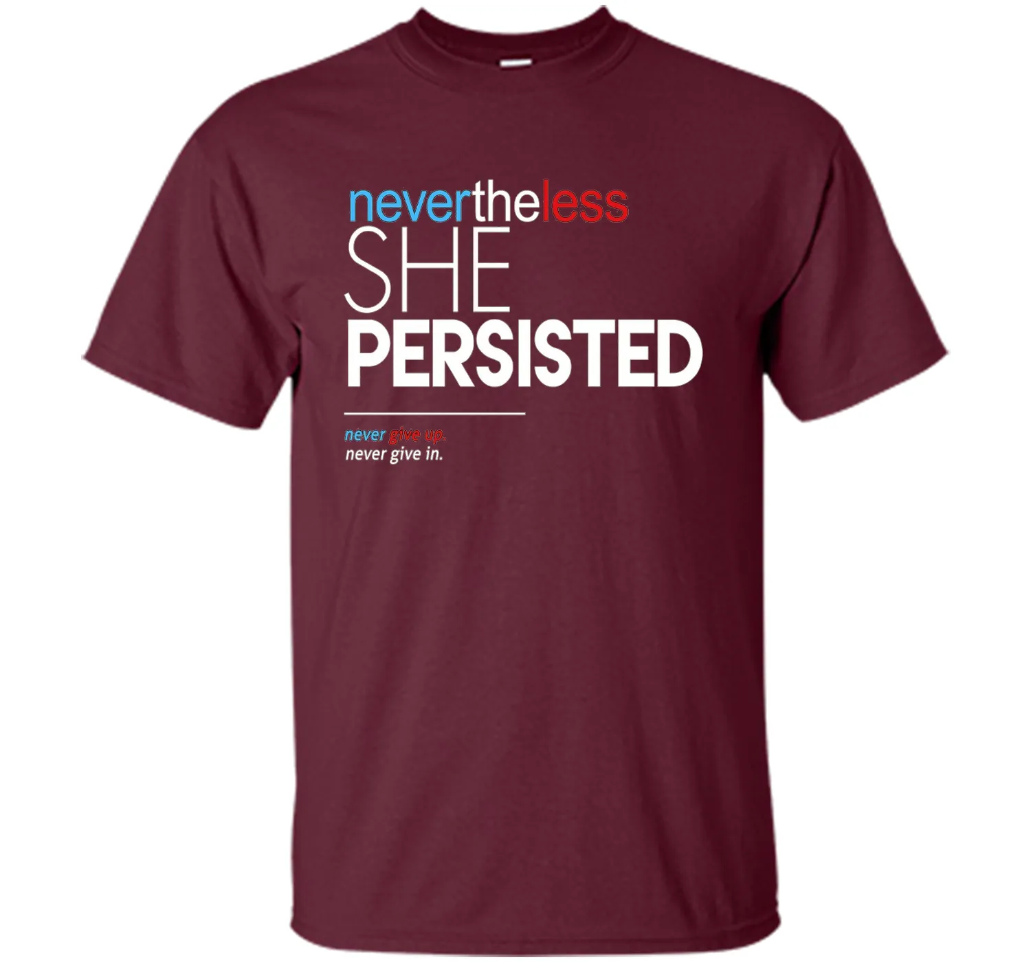 Nevertheless She Persisted - Feminist Quote T-Shirt