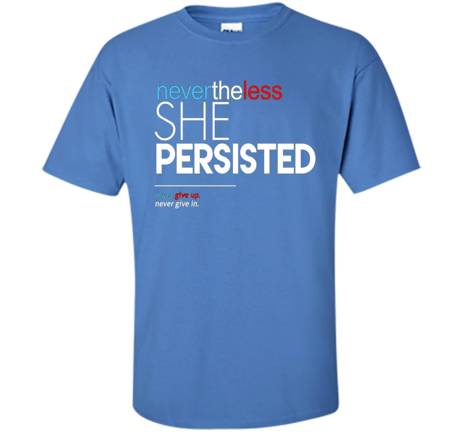 Nevertheless She Persisted - Feminist Quote T-Shirt