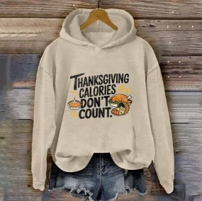 THANKSGIVING CALORIES DON'T COUNT | Women's Thanksgiving Hoodie